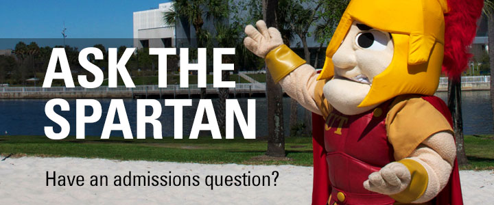 Ask the Spartan Have an admissions question?
