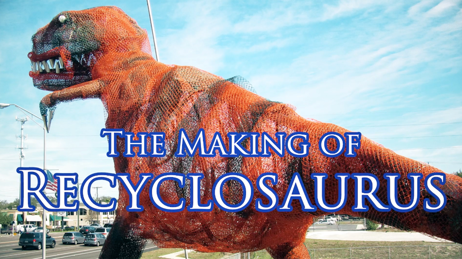 A screenshot of the movie trailer for "The Making of Recyclosaurus Rex"