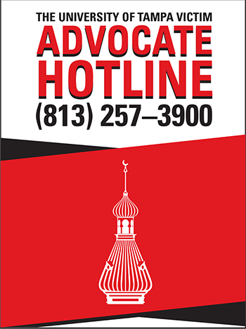 The University of Tampa Victim Advocate Hotline (813) 257-3900 The University of Tampa Victim Advocate Hotline (813) 257-3900